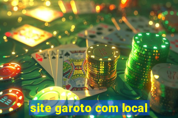 site garoto com local